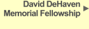 David DeHaven Memorial Fellowship